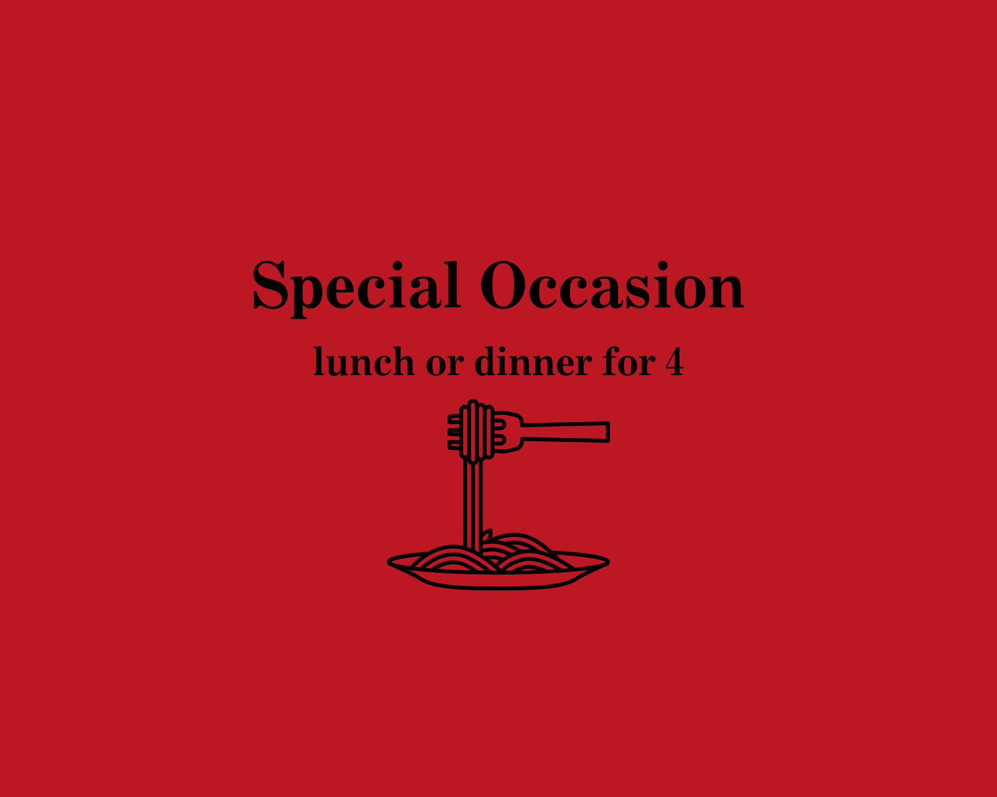 Special Occasion Lunch or Dinner for Four